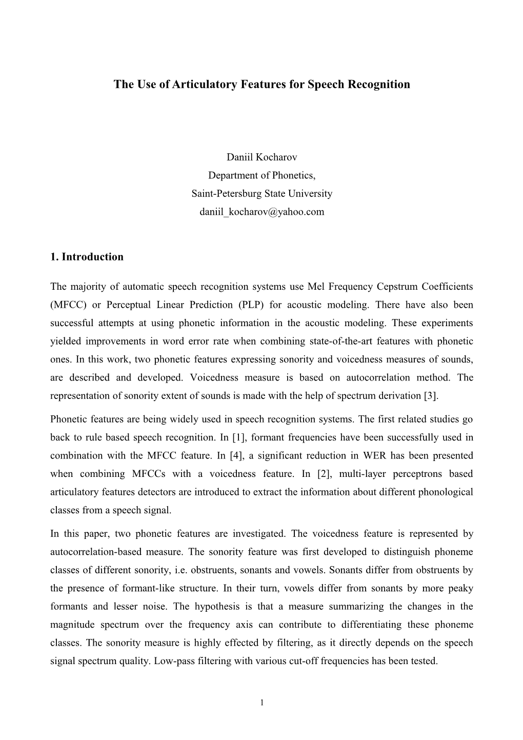 The Use of Articulatory Features for Speech Recognition