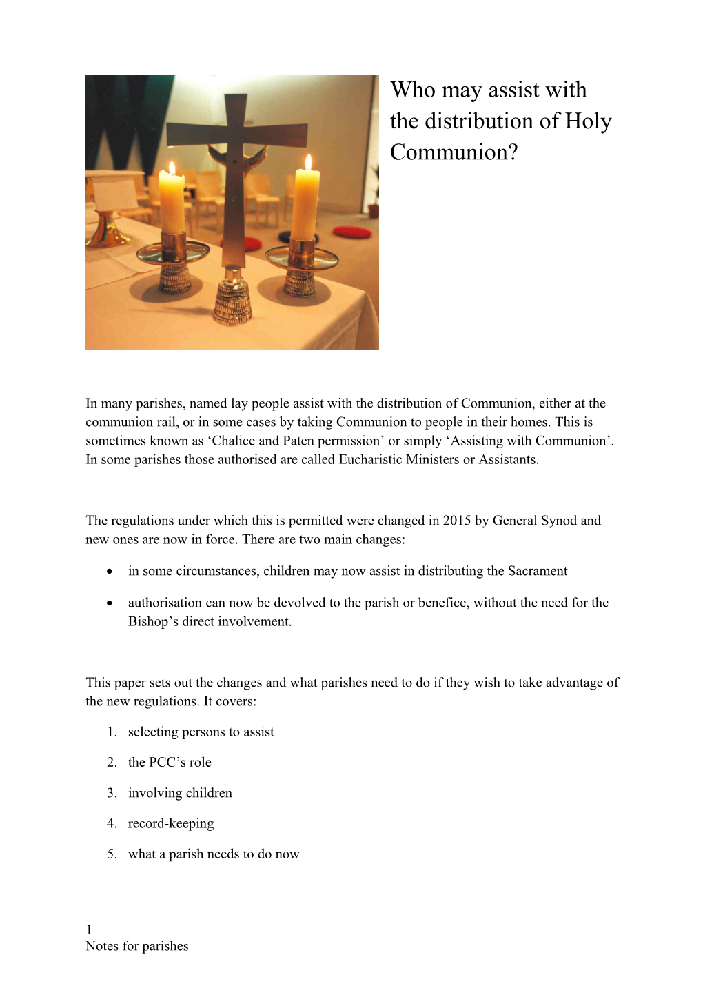In Many Parishes, Named Lay People Assist with the Distribution of Communion, Either At