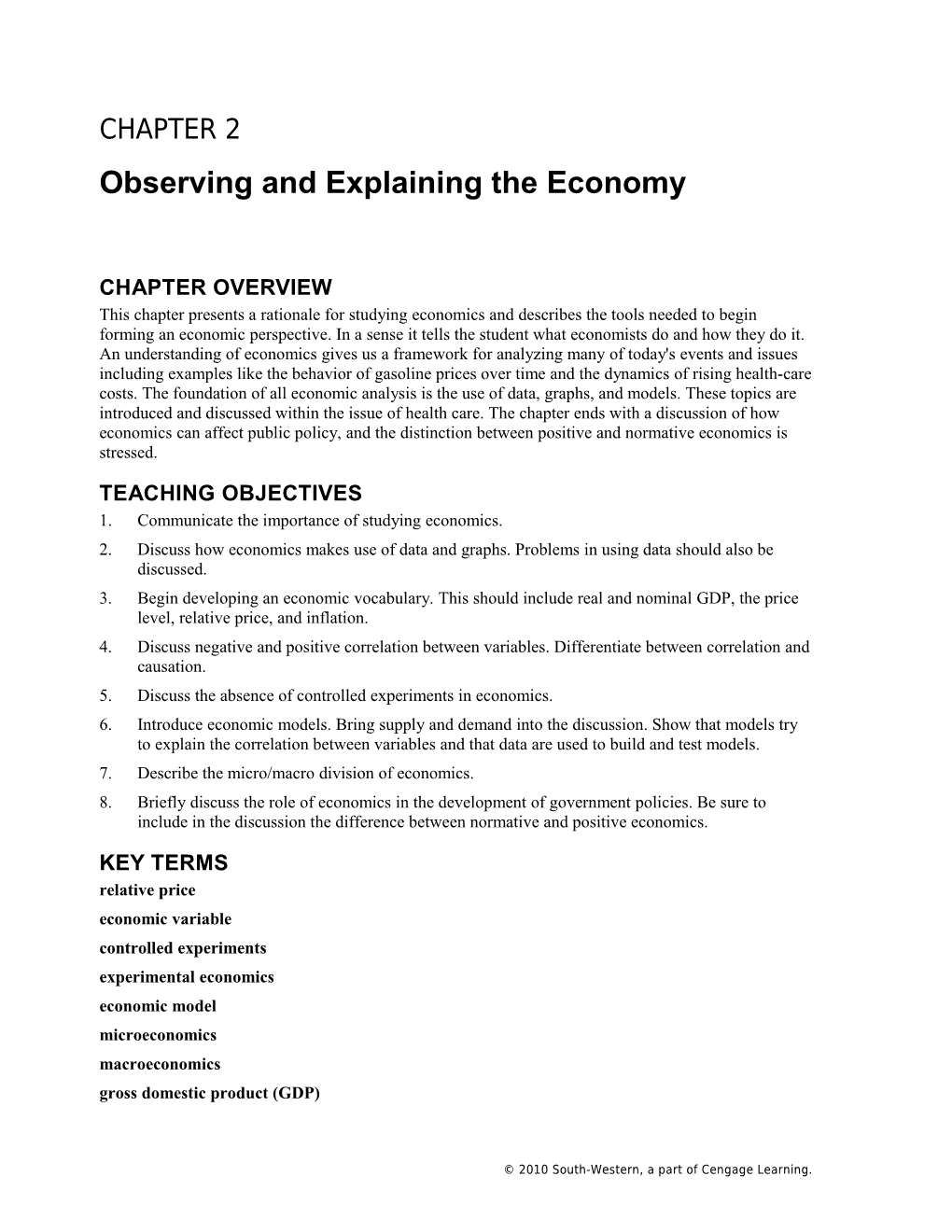 Observing and Explaining the Economy