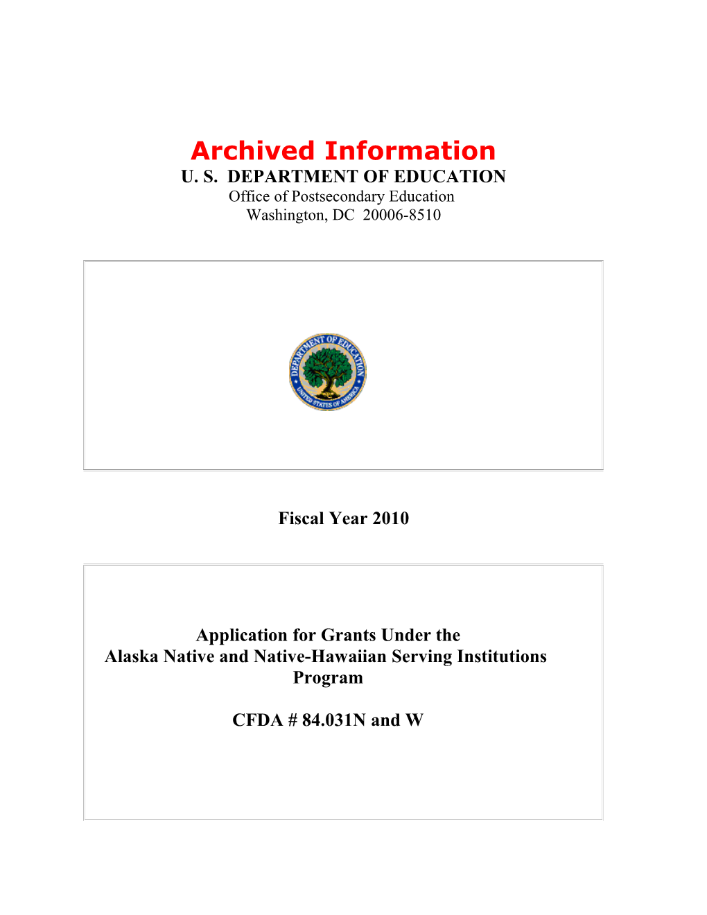 Archived FY 2010 Application for the Alaska Native and Native Hawaiian-Serving Institutions