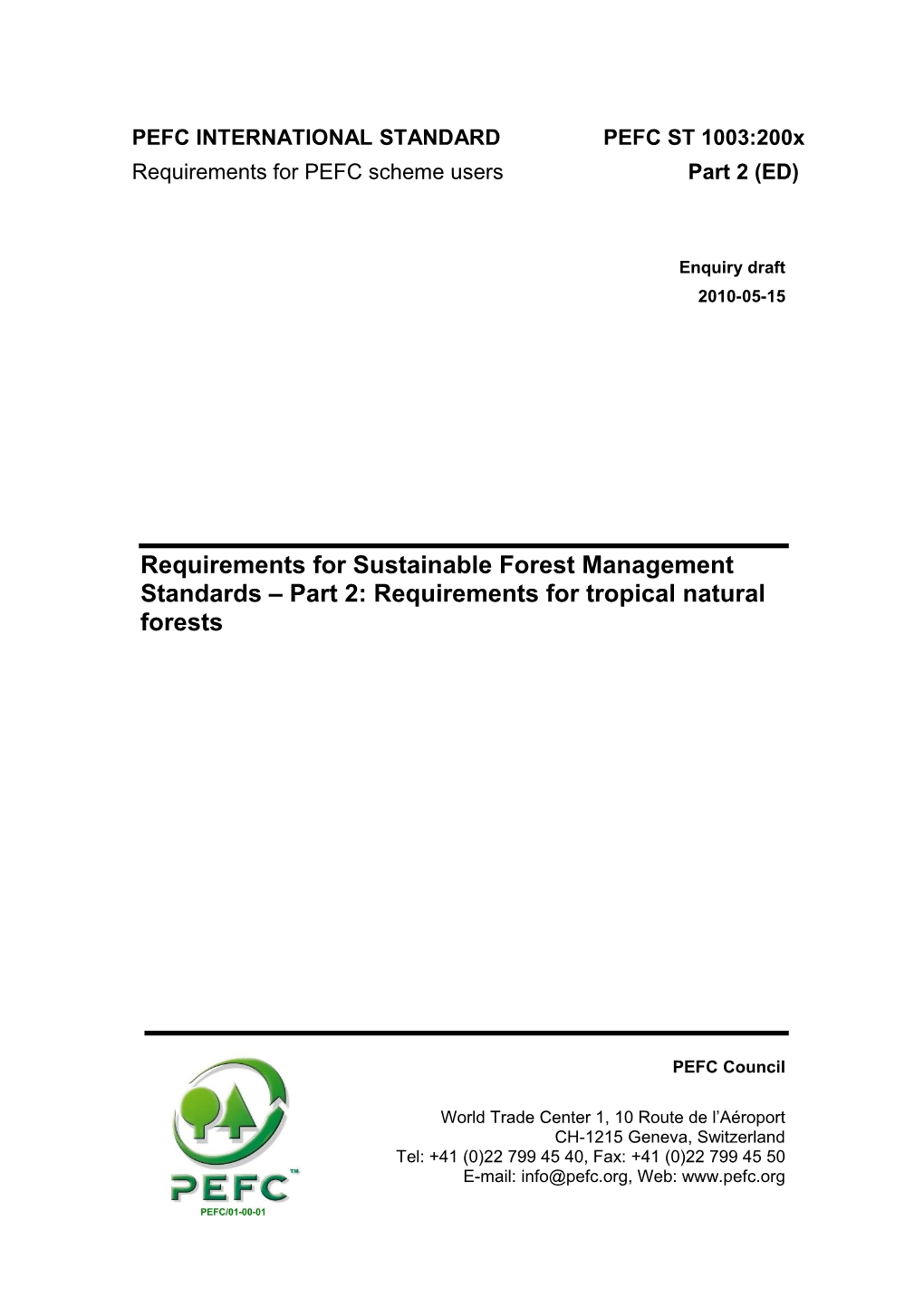 Requirements for Sustainable Forest Management Standards Part 2: Requirements for Tropical