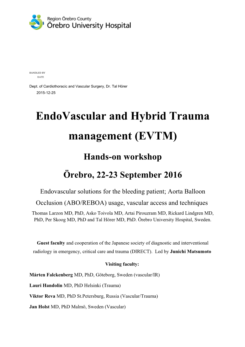 Endovascular and Hybridtrauma Management (EVTM)
