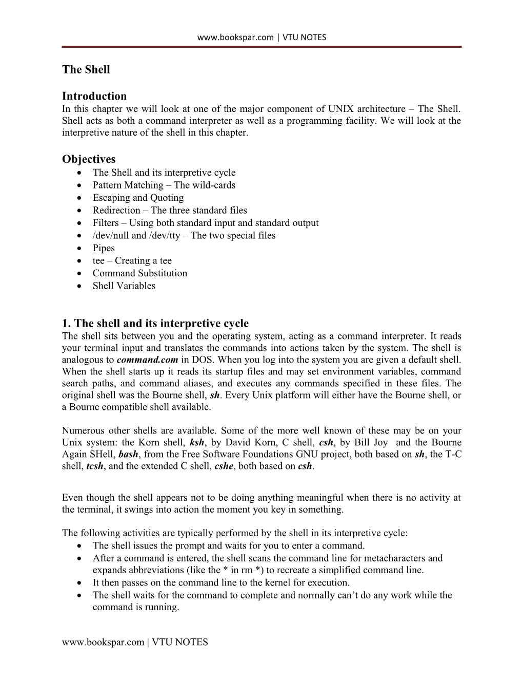 In This Chapter We Will Look at One of the Major Component of UNIX Architecture the Shell