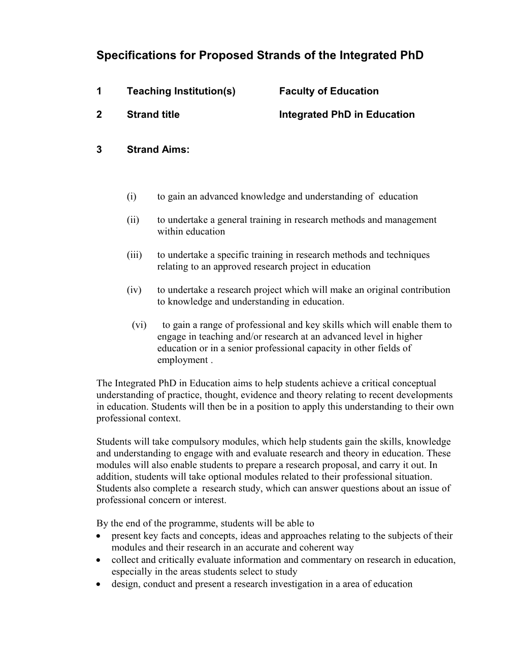 Specifications for Proposed Strands of the Integrated Phd