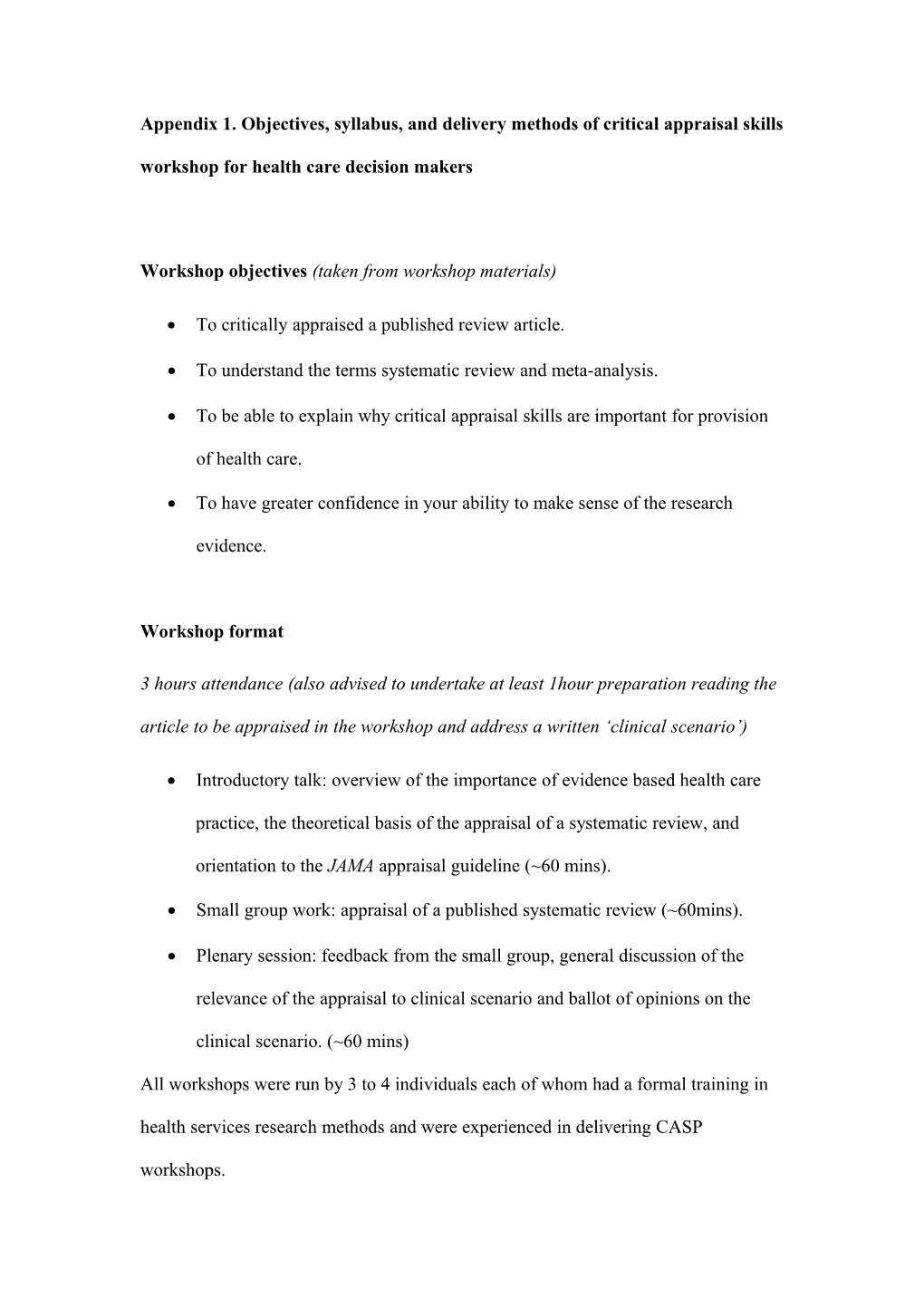 Workshop Objectives (Taken from Workshop Materials)