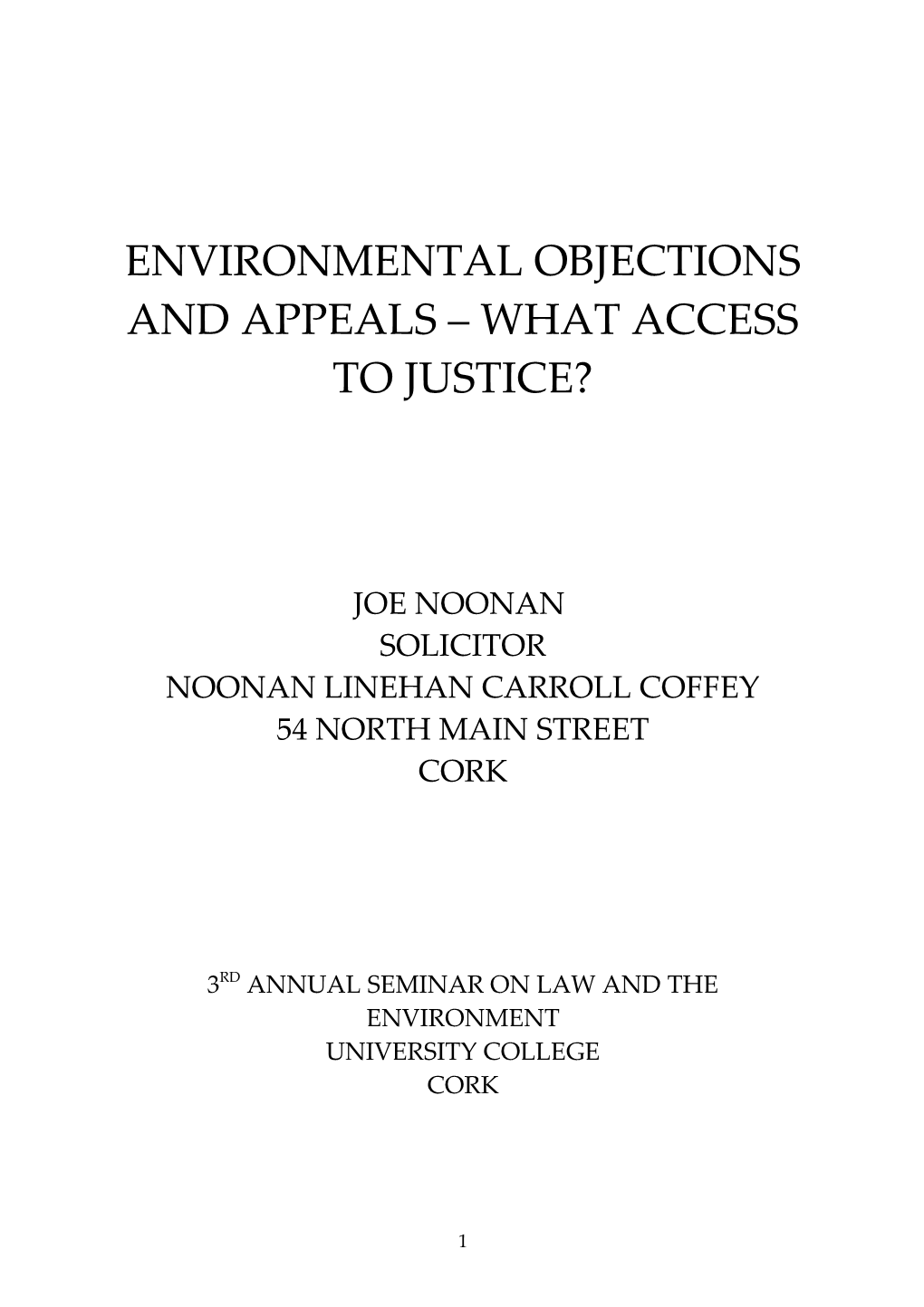 Environmental Objections and Appeals What Access to Justice?