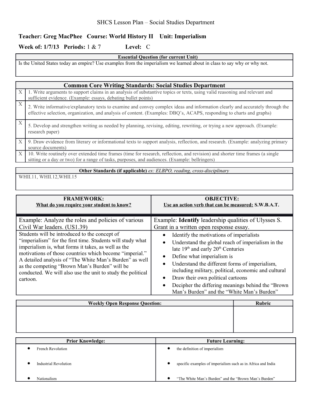 Teacher: Greg Macphee Course: World History II Unit: Imperialism Week Of: 1/7/13 Periods