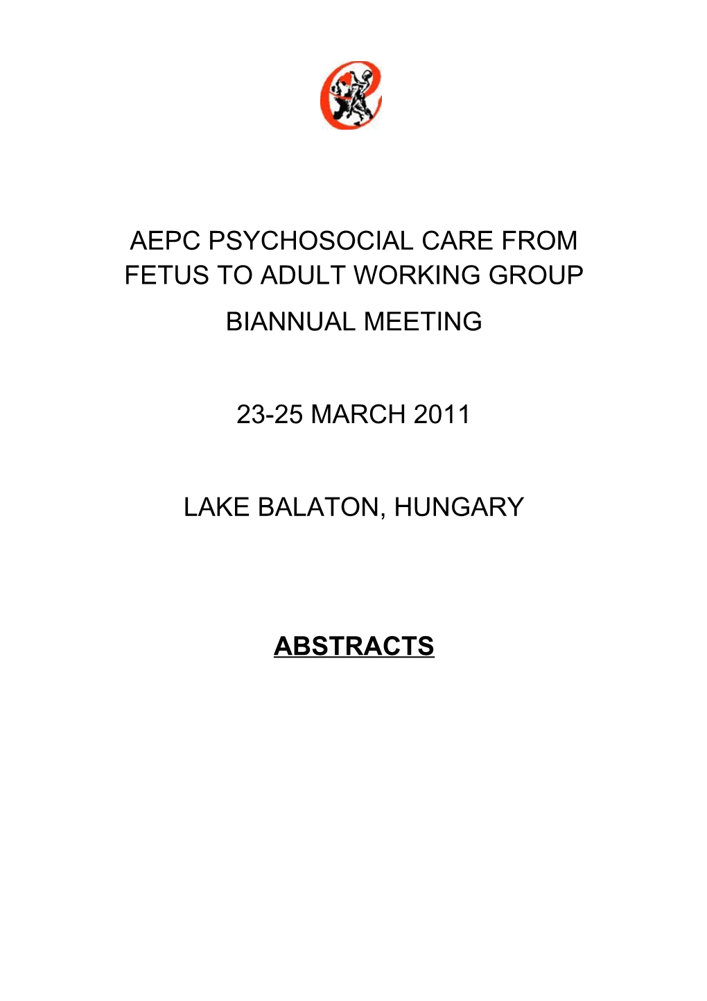 Aepc Psychosocial Care from Fetus to Adult Working Group