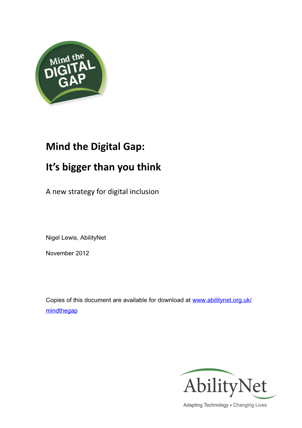 Mind the Digital Gap: It S Bigger Than You Think