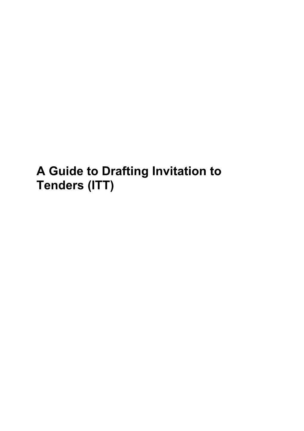 A Guide to Drafting Invitation to Tenders (ITT)