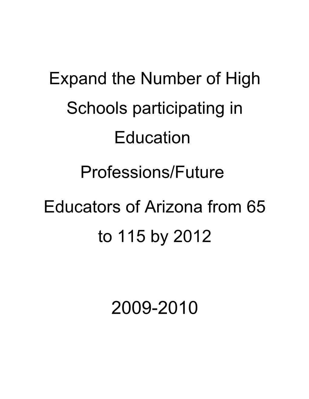 Expand the Number of High Schools Participating in Education