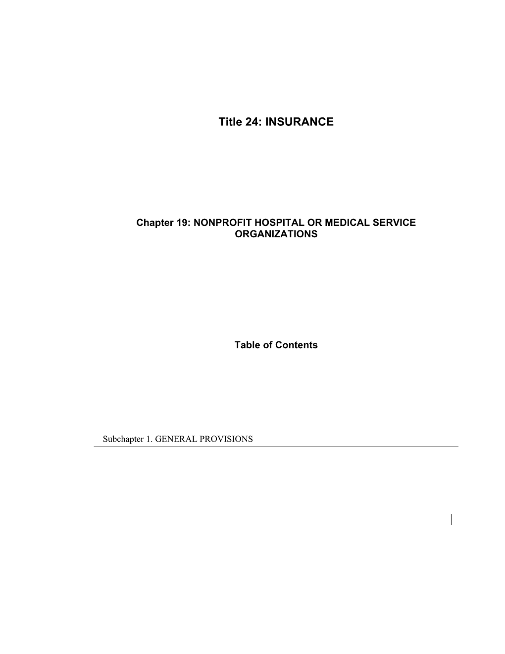 MRS Title 24, Chapter19: NONPROFIT HOSPITAL OR MEDICAL SERVICE ORGANIZATIONS