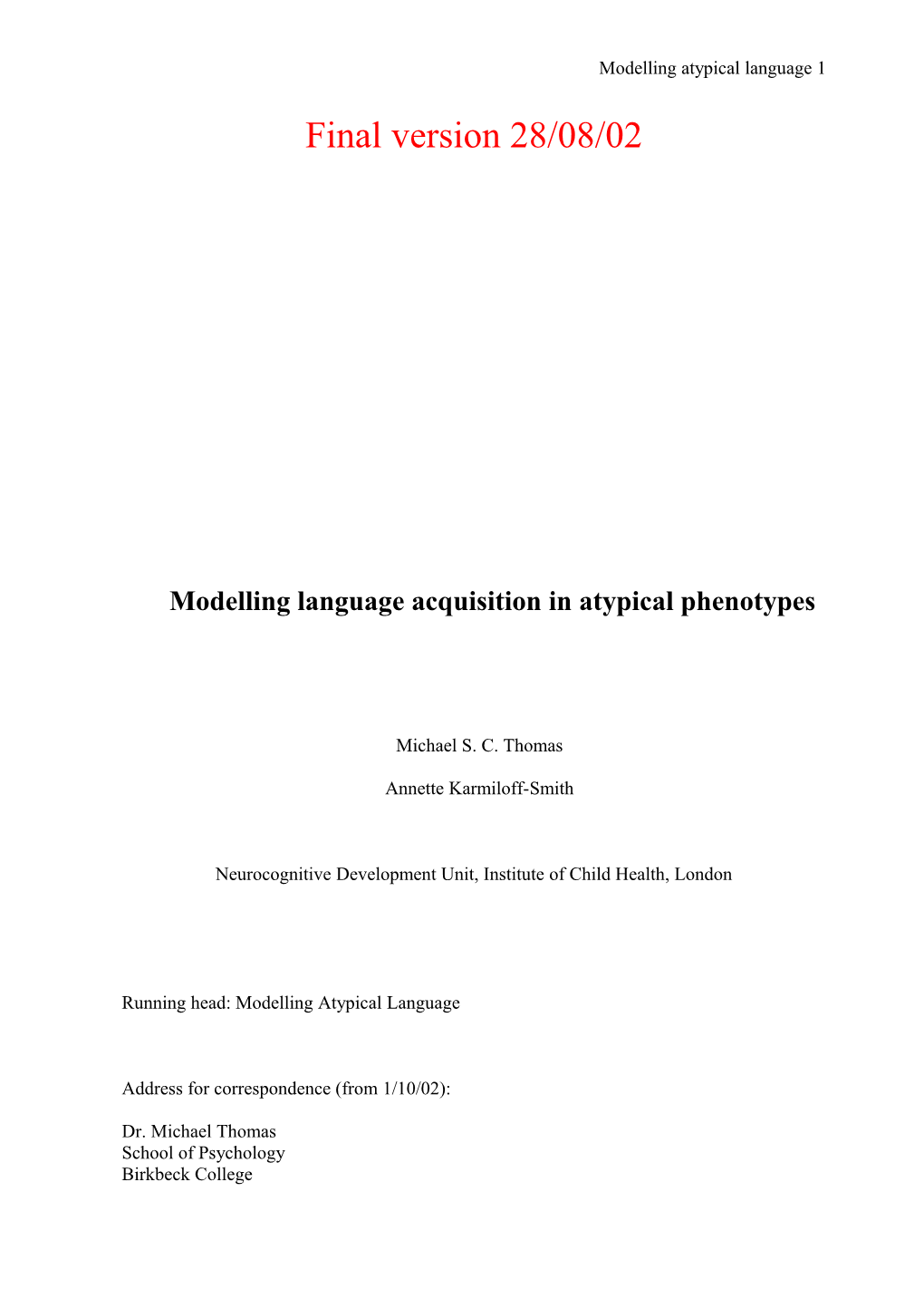 Modelling Language Acquisition in Atypical Phenotypes