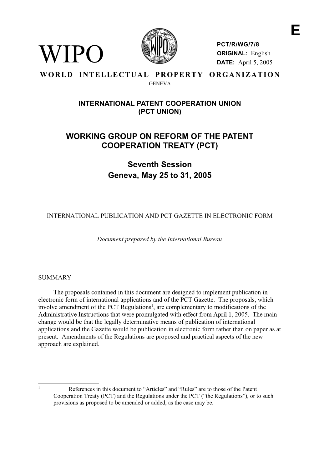 PCT/R/WG/7/8: International Publication and PCT Gazette in Electronic Form