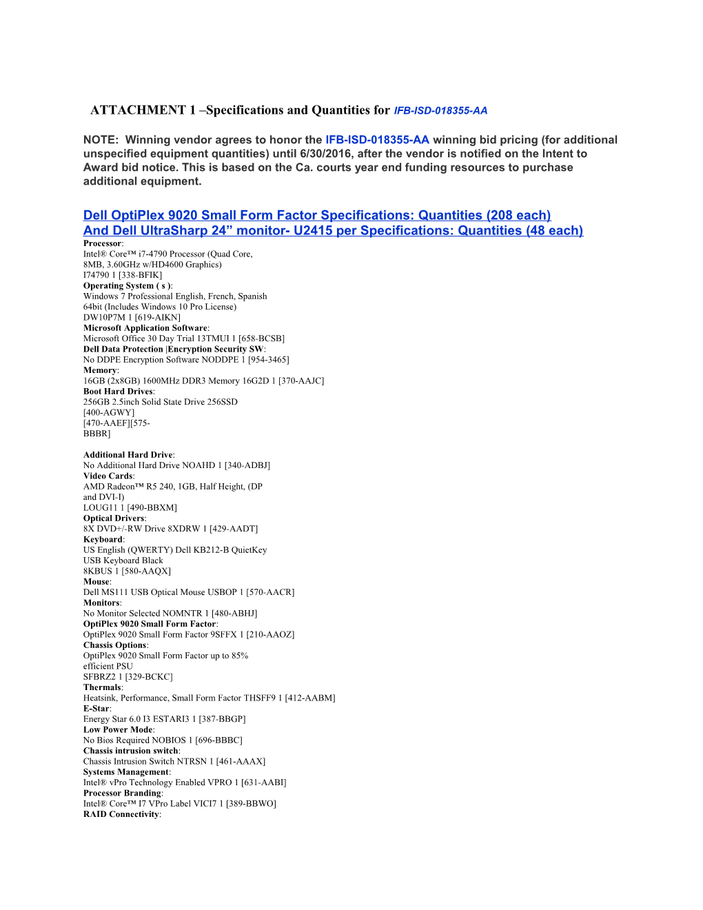 ATTACHMENT 1 Specifications and Quantities for IFB-ISD-018355-AA