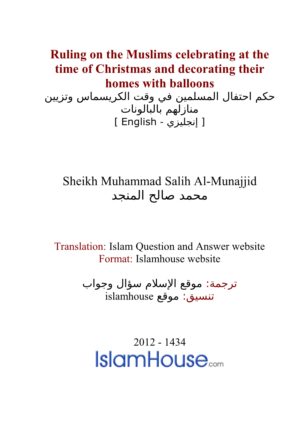 Ruling on the Muslims Celebrating at the Time of Christmas and Decorating Their Homes With