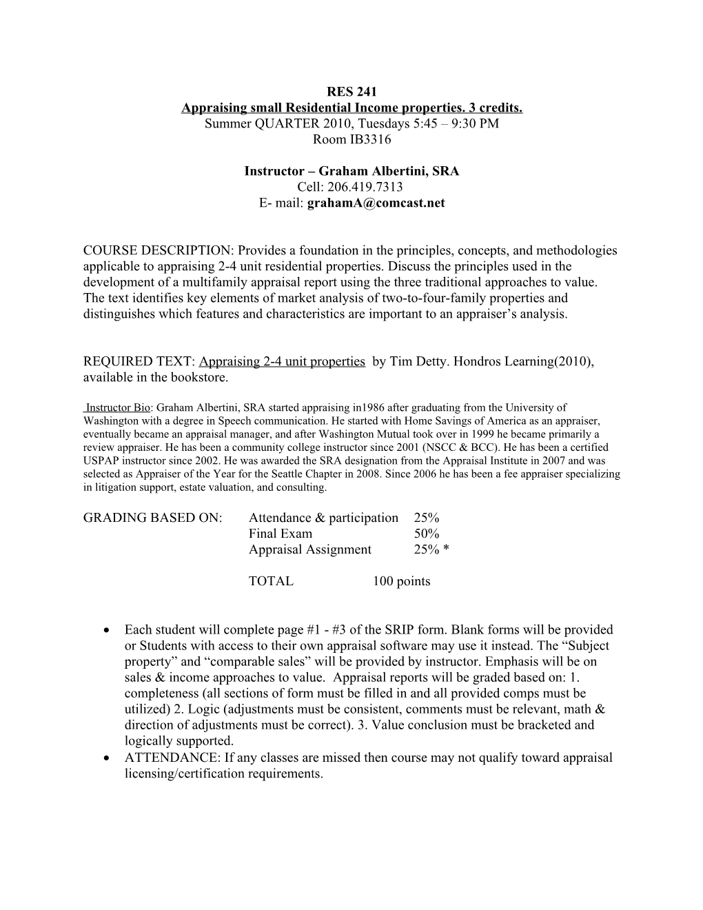 Appraising Small Residential Income Properties. 3 Credits