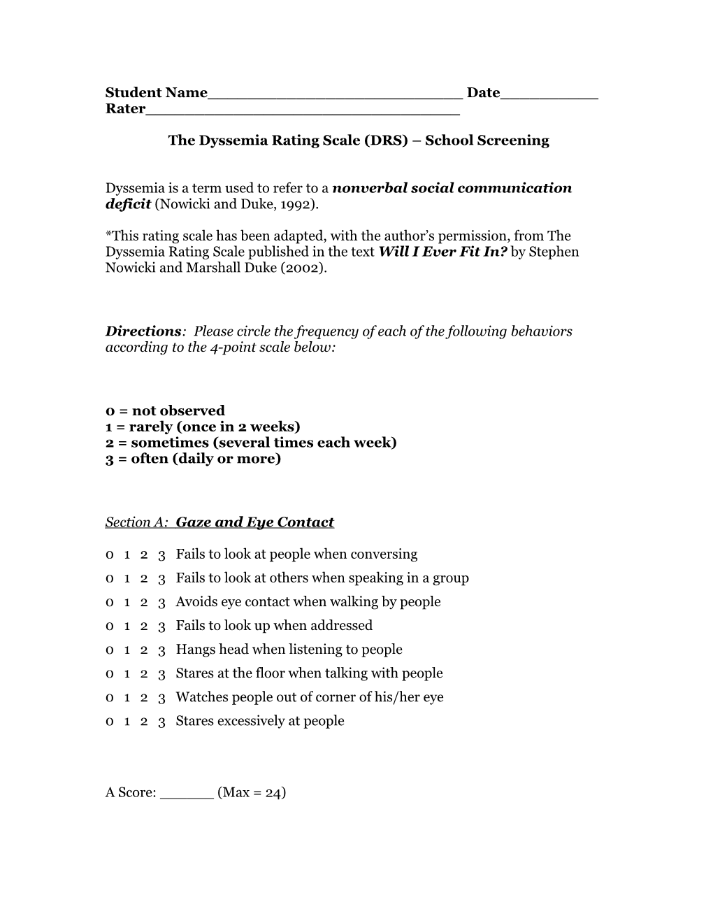 The Dyssemia Rating Scale (DRS) School Screening