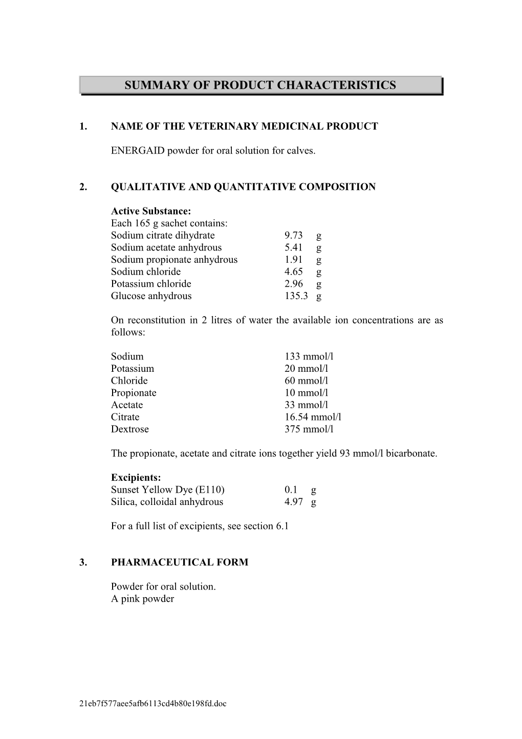 1. Name of the Veterinary Medicinal Product s29