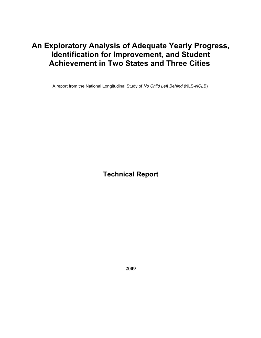 An Exploratory Analysis of Adequate Yearly Progress, Identification for Improvement, And