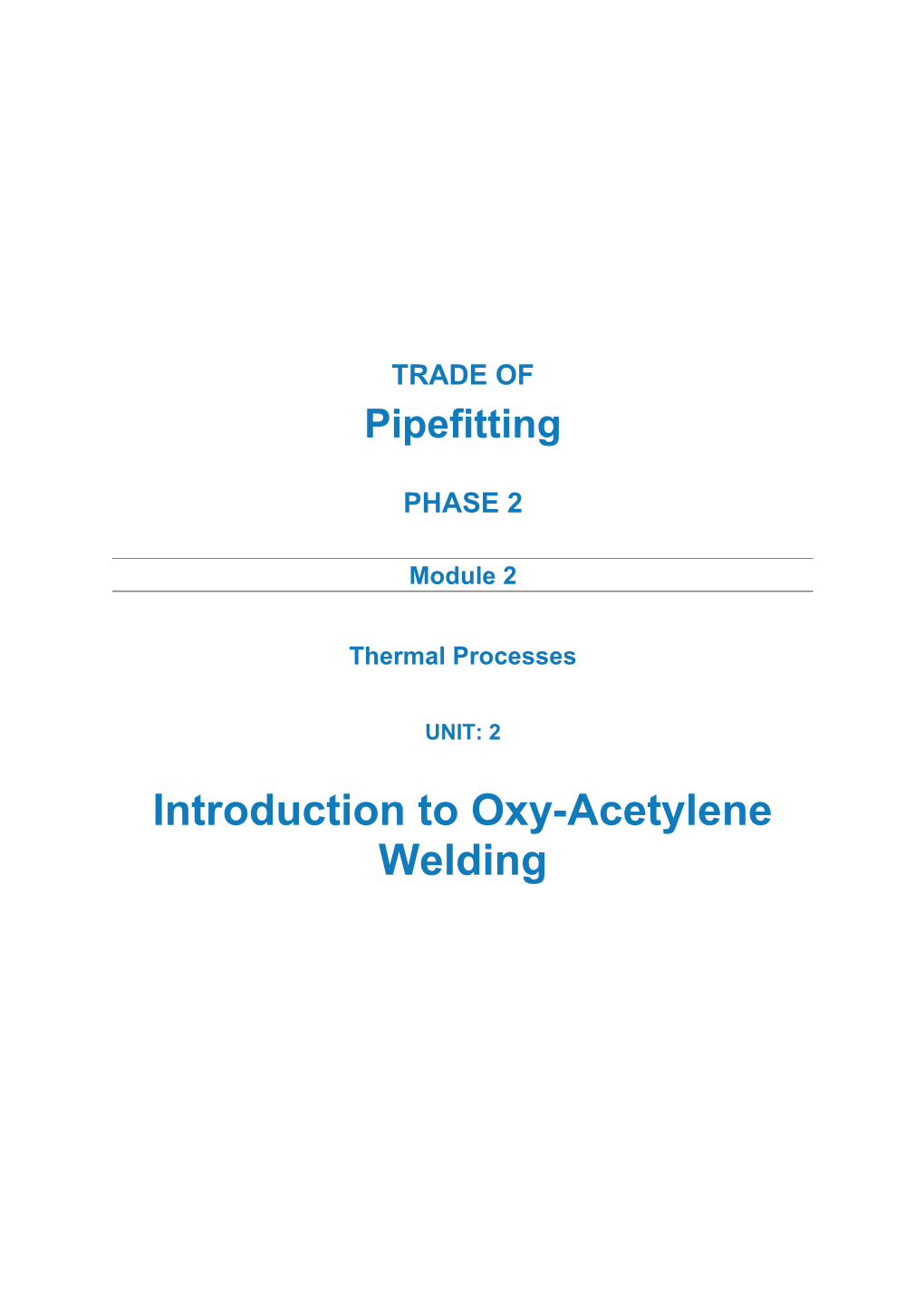 Introduction to Oxy-Acetylene Welding