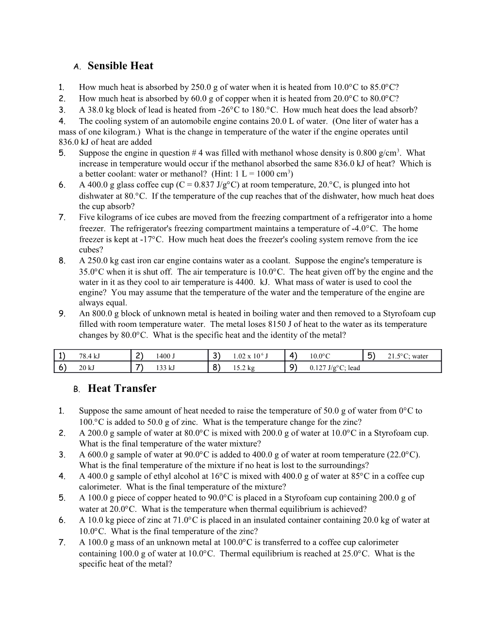 1. How Much Heat Is Absorbed by 250.0 G of Water When It Is Heated from 10.0 C to 85.0 C?