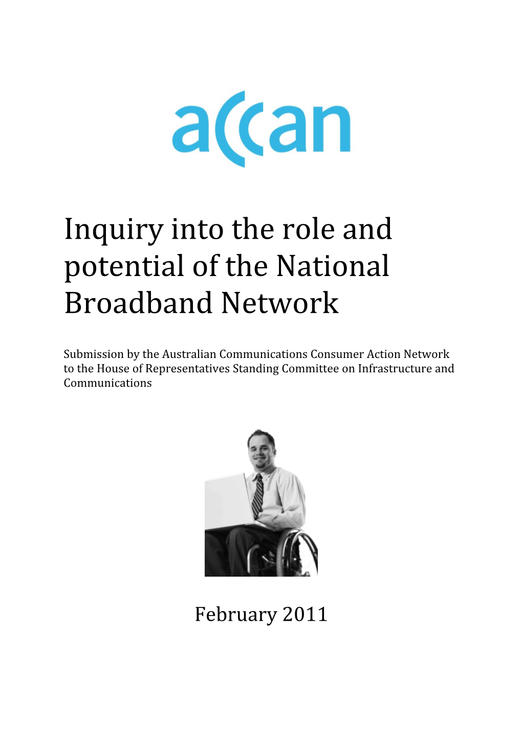 Inquiry Into the Role and Potential of the National Broadband Network
