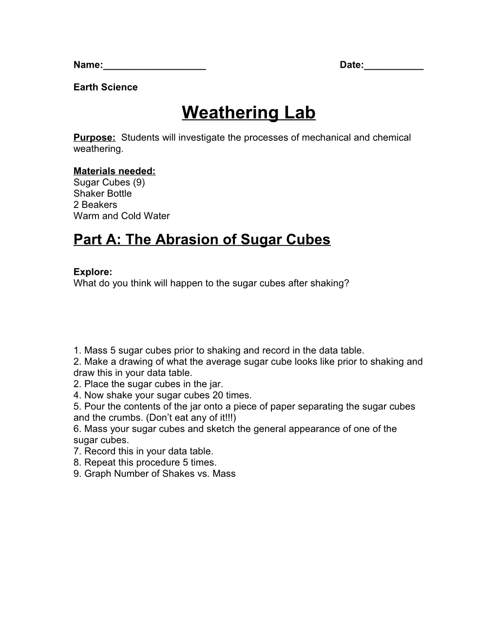 Purpose: Studentswill Investigate the Processes of Mechanical and Chemical Weathering