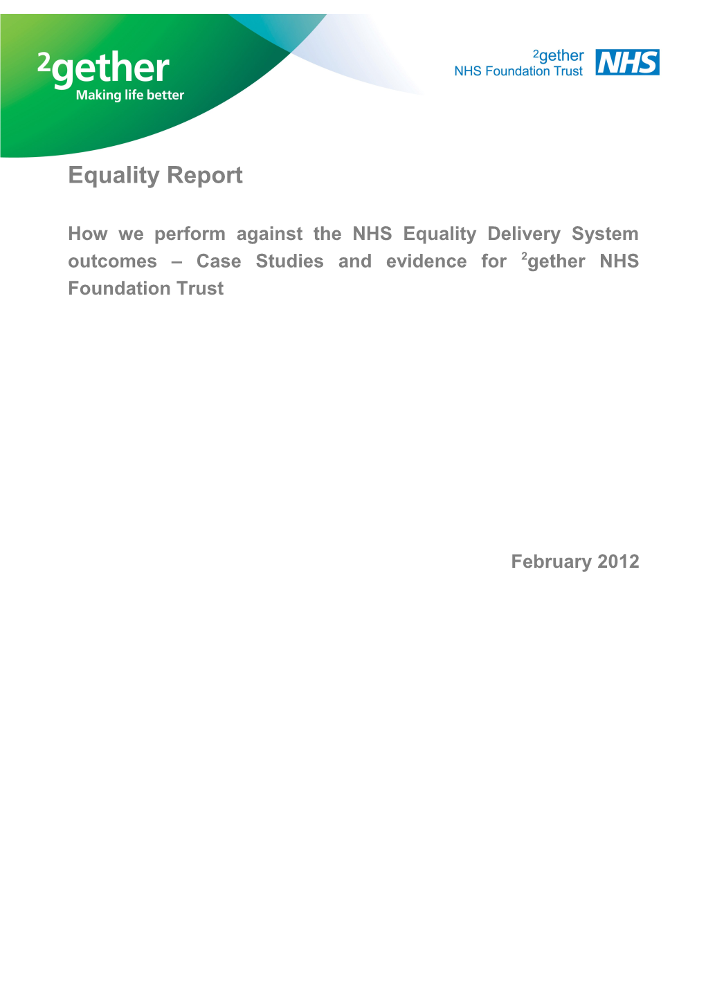 How We Perform Against the NHS Equality Delivery System Outcomes Case Studies and Evidencefor