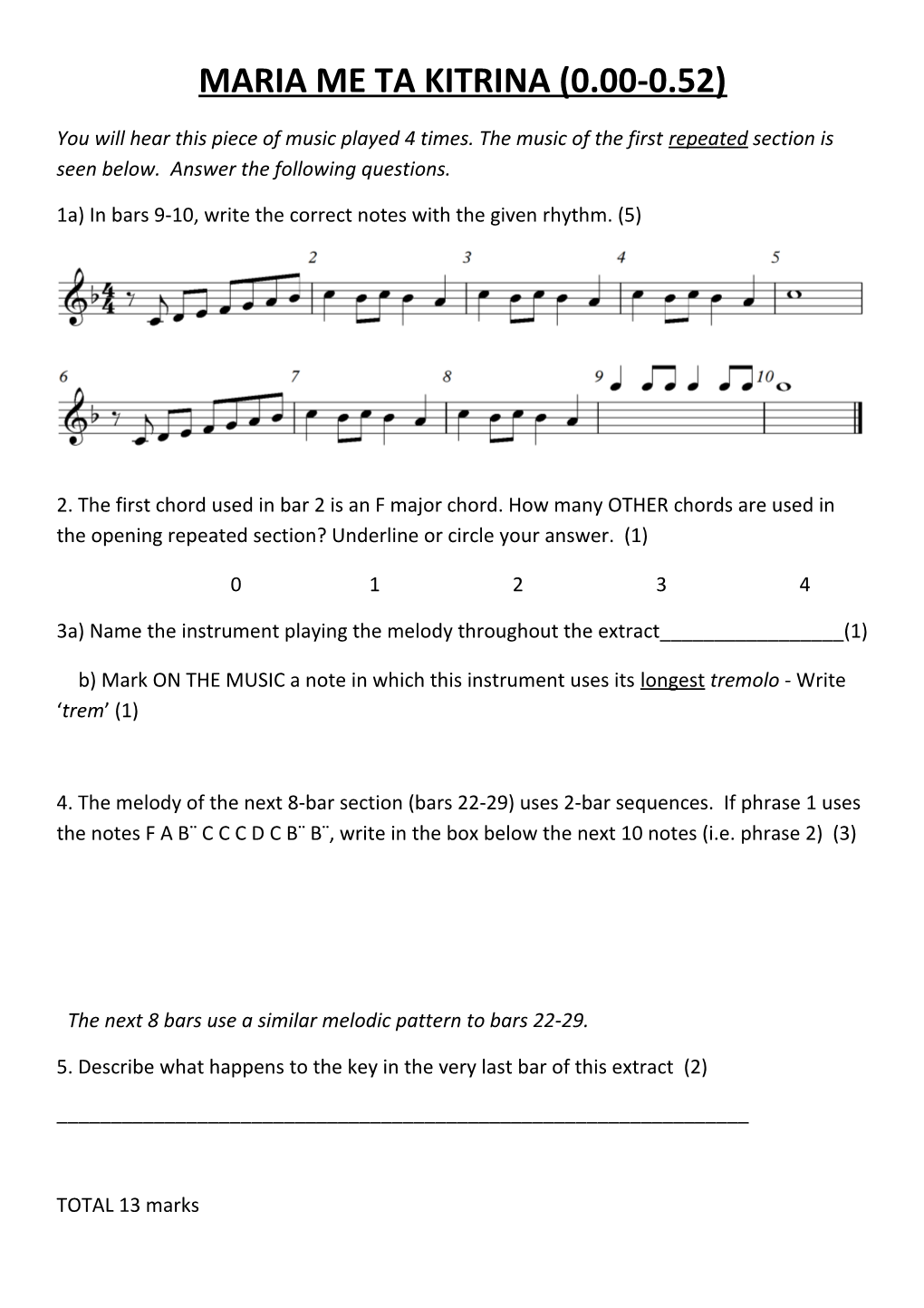 1A) Inbars 9-10, Write the Correct Notes with the Given Rhythm. (5)