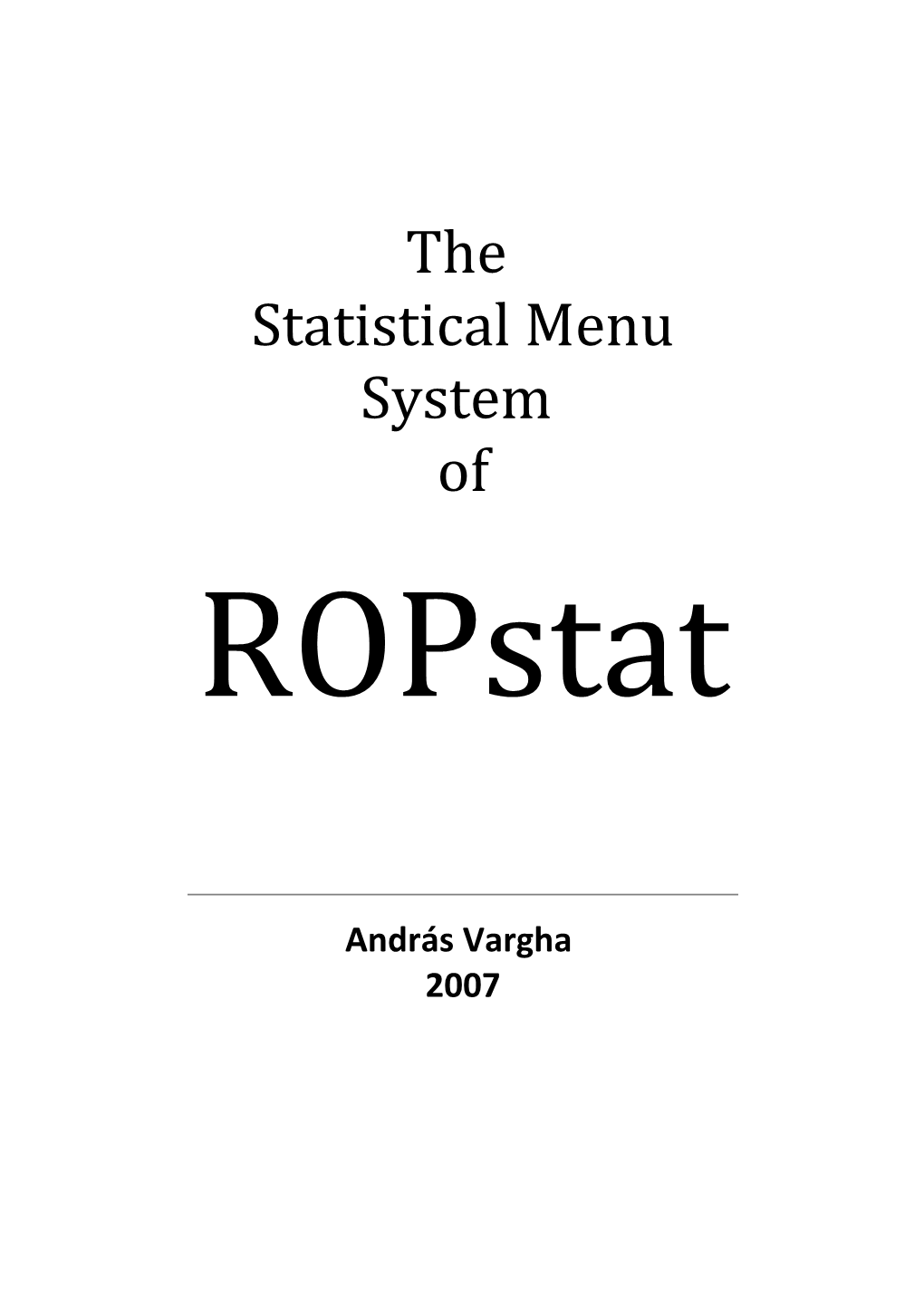 The Statistical Menu System of Ropstat