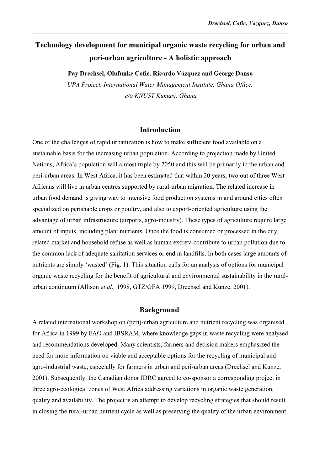 There Is a Need to Understand Nutrient Flows in Existing (Peri-)Urban Farming Systems Which