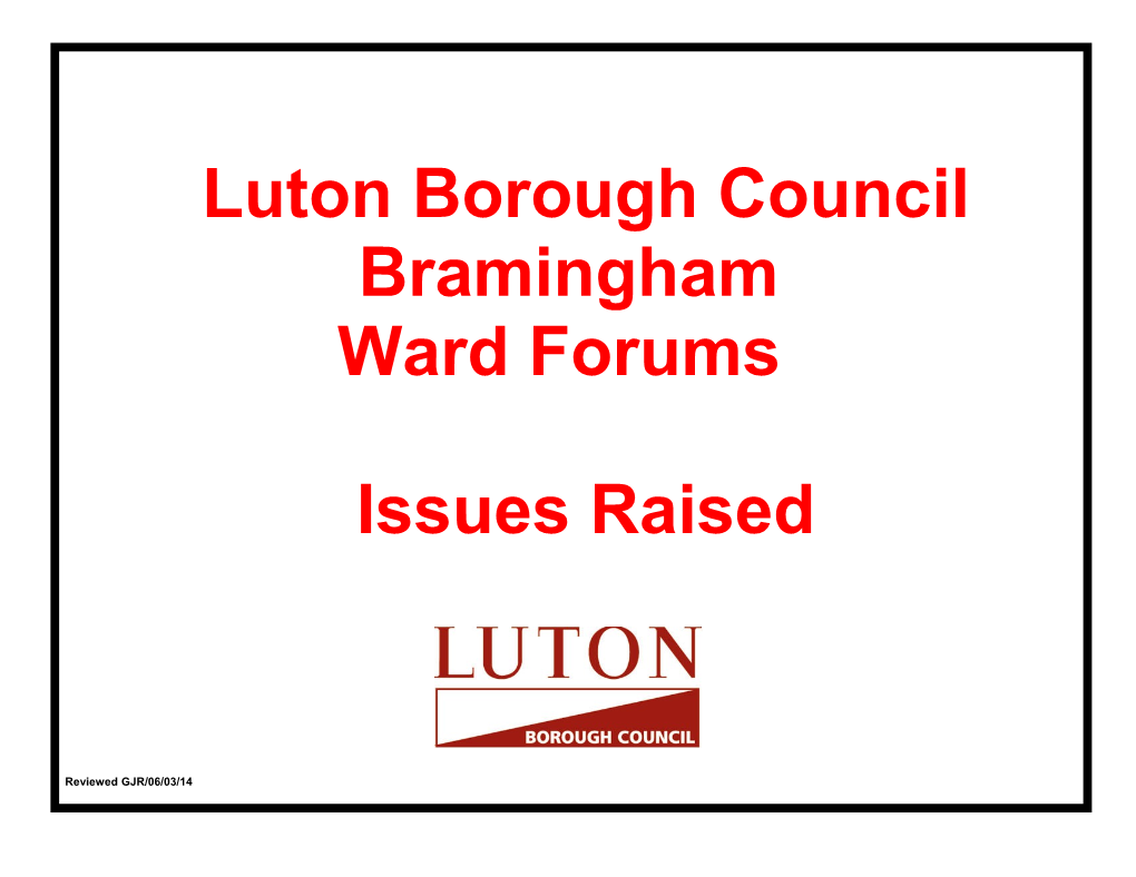 Bramingham Ward Forum Actions