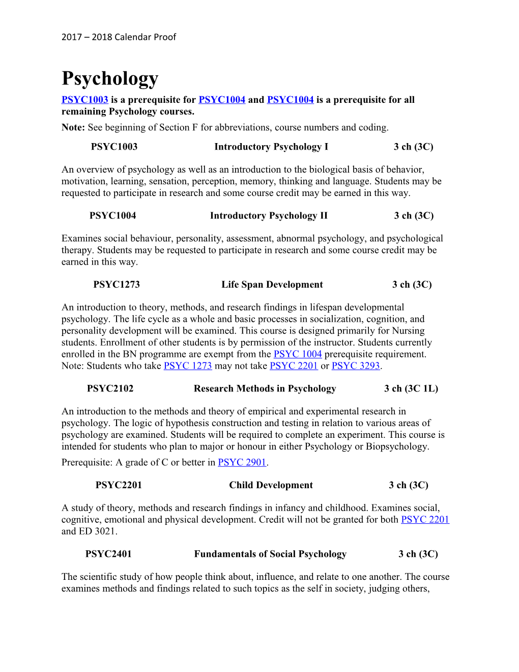 PSYC1003 Is a Prerequisite for PSYC1004 and PSYC1004 Is a Prerequisite for All Remaining