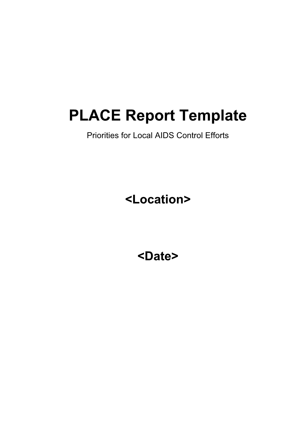 Instructions on How to Use the PLACE Report Template