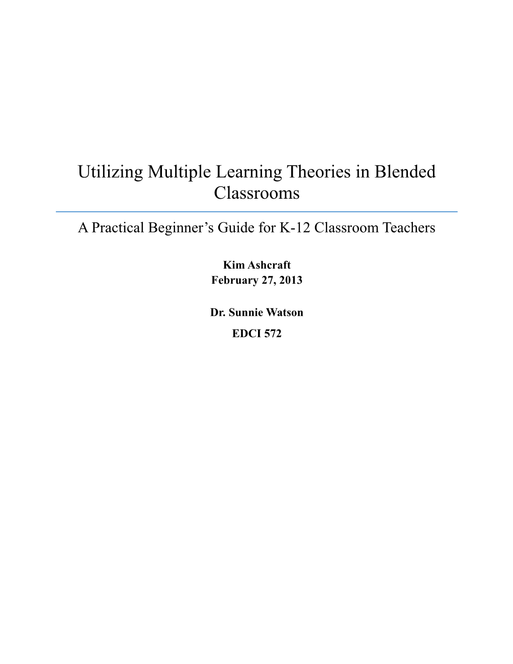 Utilizing Multiple Learning Theories in Blended Classrooms