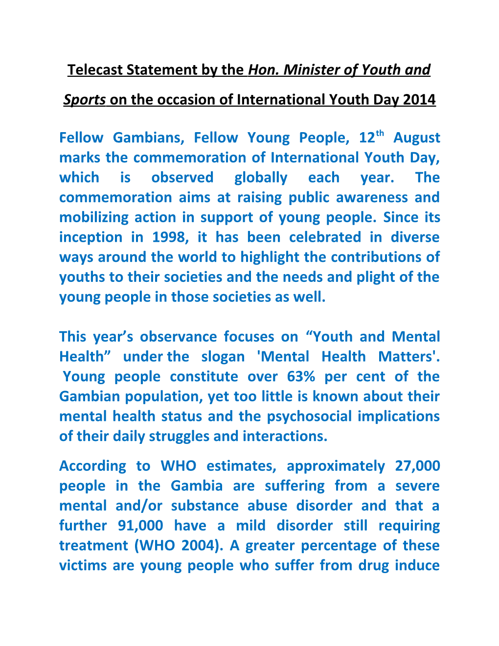 Telecast Statement Bythe Hon. Minister of Youth and Sports on the Occasion of International