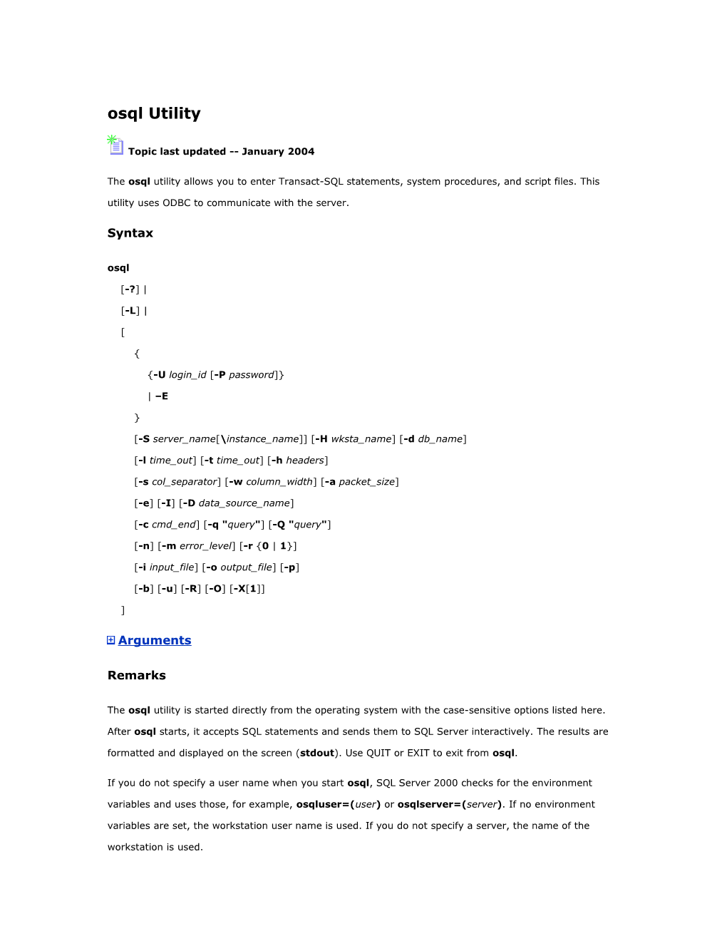 Displays the Syntax Summary of Osql Switches