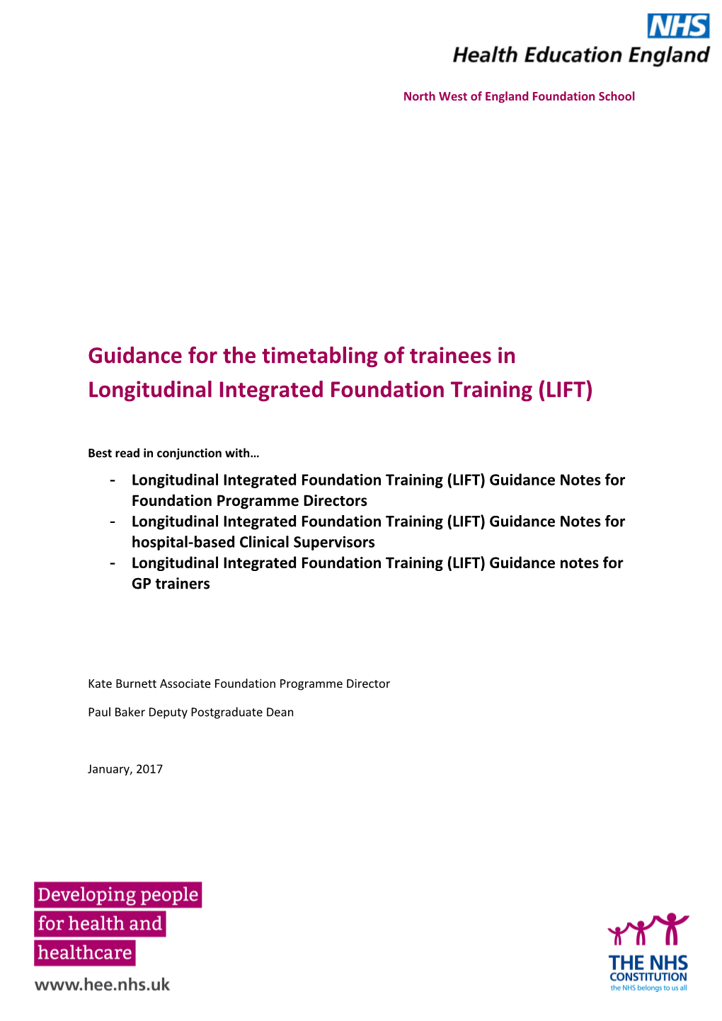 Guidance for the Timetabling Oftrainees in Longitudinal Integrated Foundation Training (LIFT)