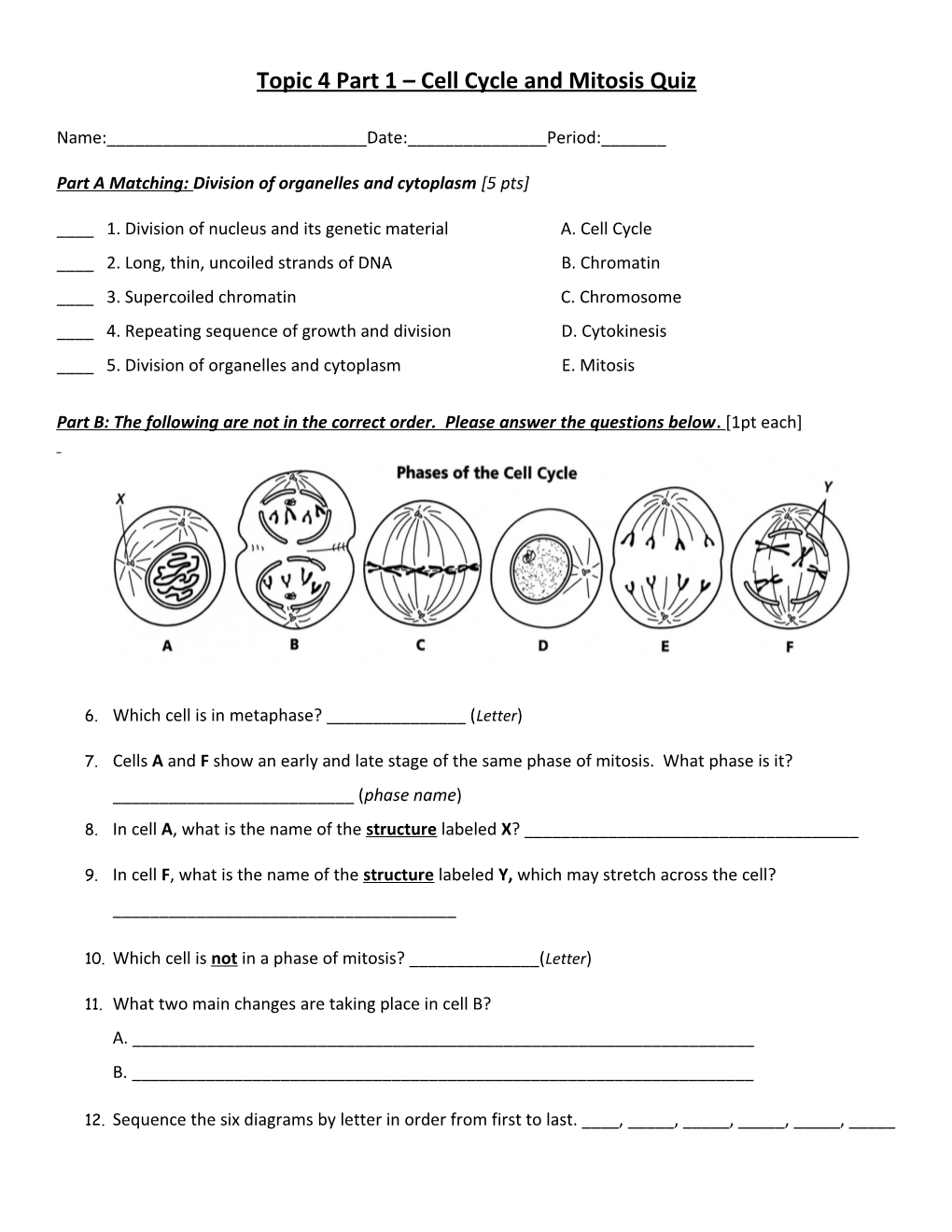 Part a Matching:Division of Organelles and Cytoplasm 5 Pts