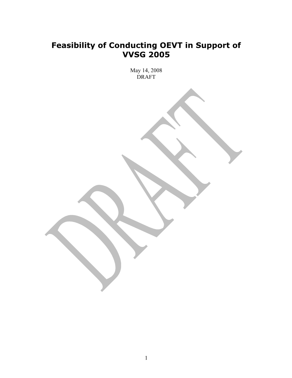 Feasibility of Conducting OEVT in Support of VVSG 2005