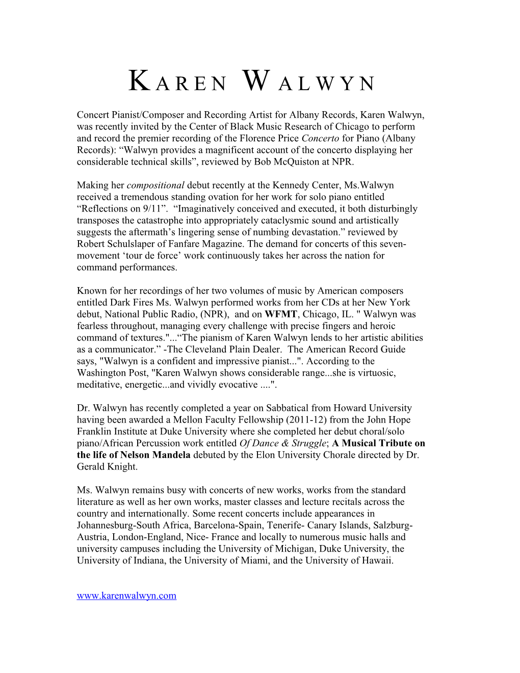 Concert Pianist/Composer and Recording Artist for Albany Records, Karen Walwyn, Was Recently