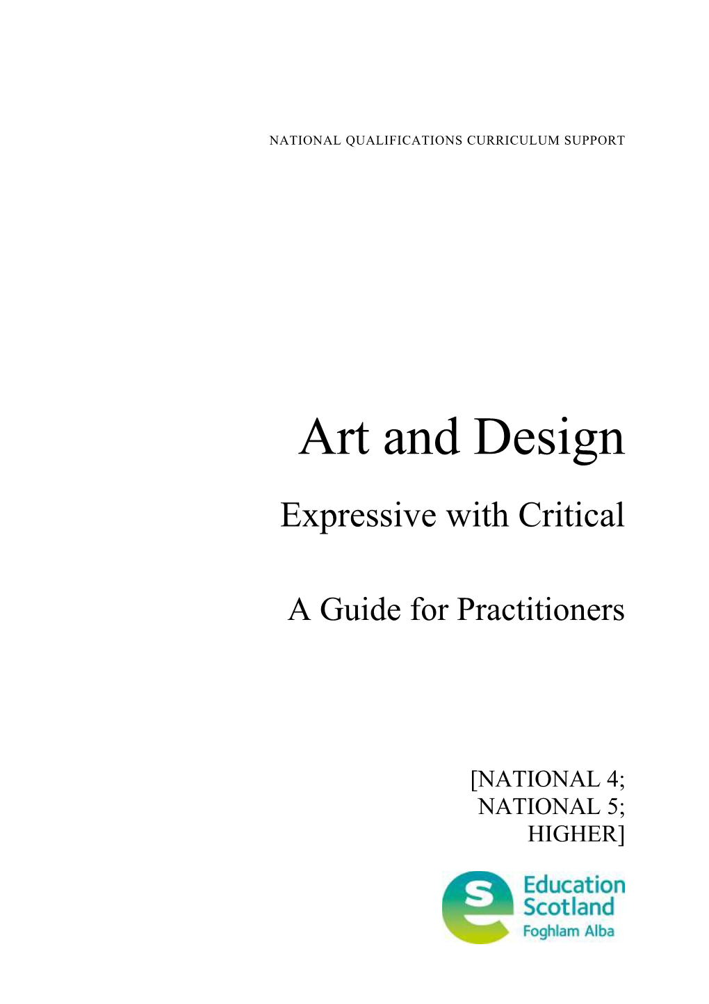 Art and Design: Expressive with Critical - a Guide for Practitioners