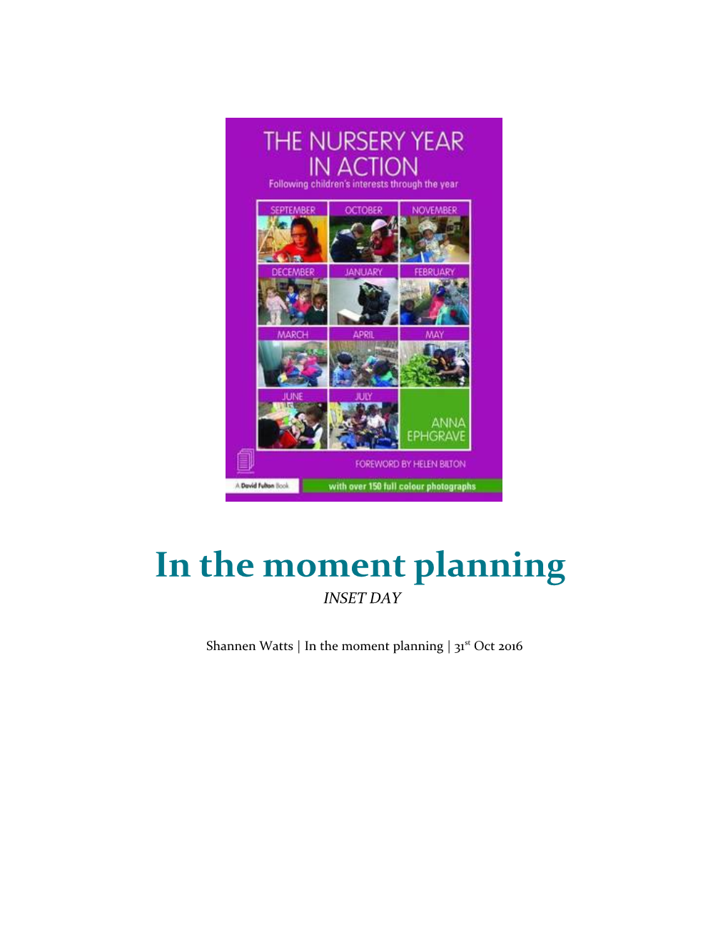 What Does in the Moment Planning Mean to Each Practitioner