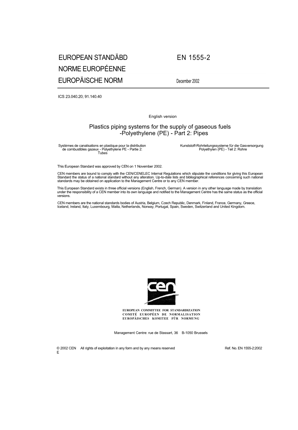 Plastics Piping Systems for the Supply of Gaseous Fuels -Polyethylene (PE) - Part 2: Pipes