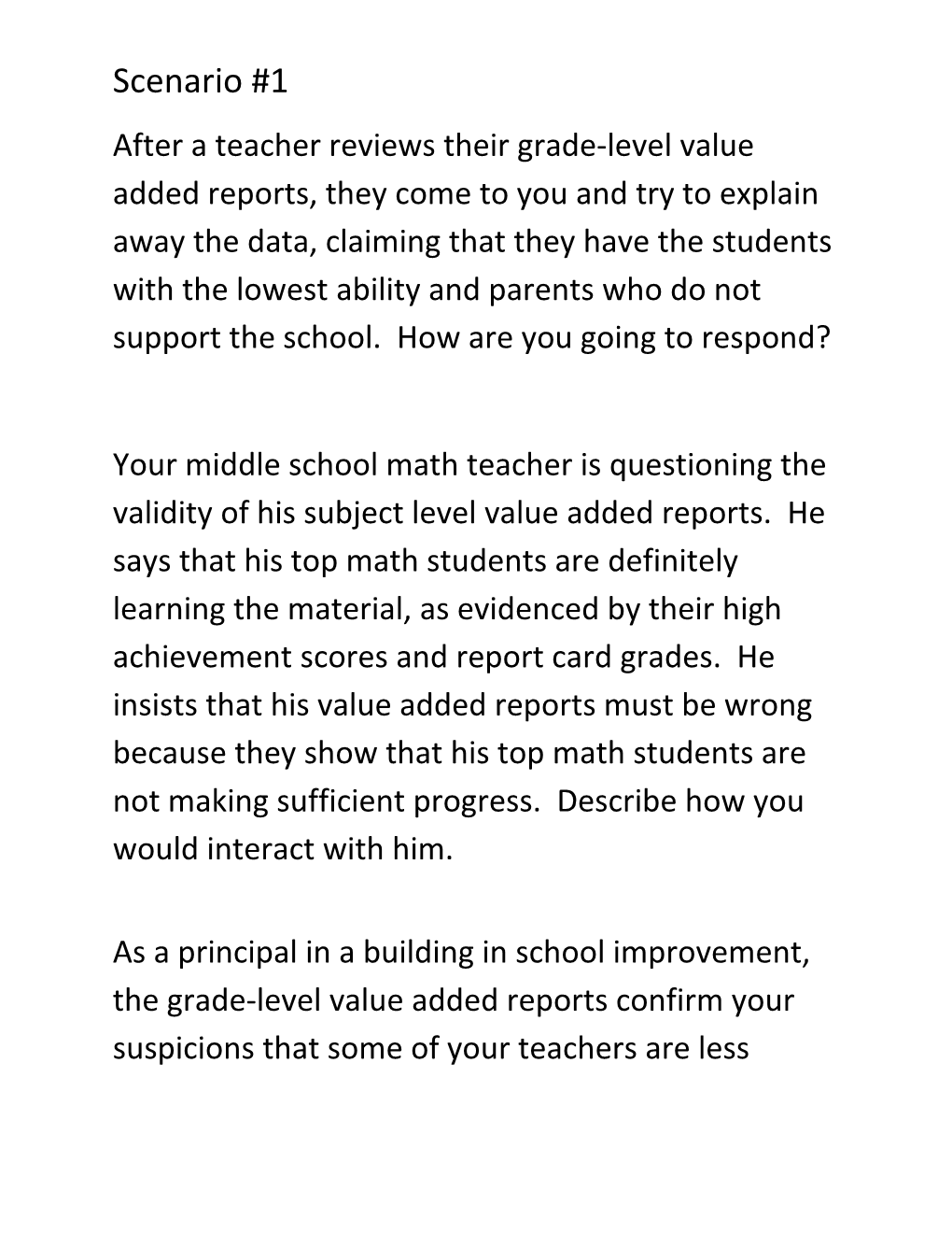 After a Teacher Reviews Their Grade-Level Value Added Reports, They Come to You and Try