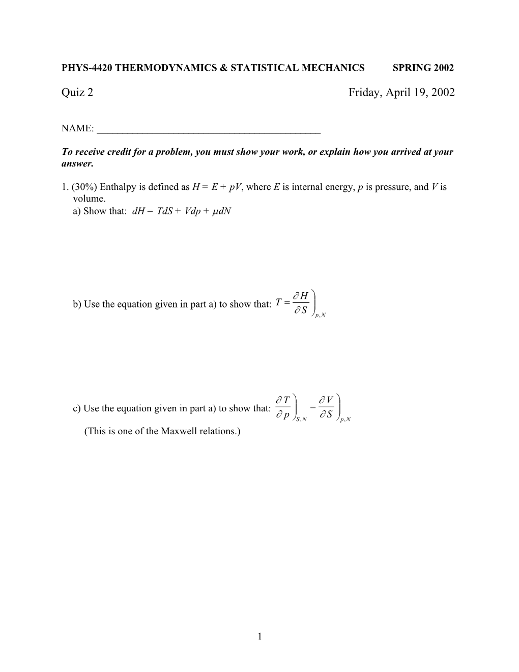 Phys-4420 Thermodynamics & Statistical Mechanics Spring 2002