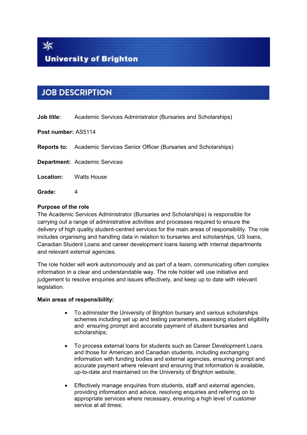 Job Title:Academic Services Administrator (Bursaries and Scholarships)