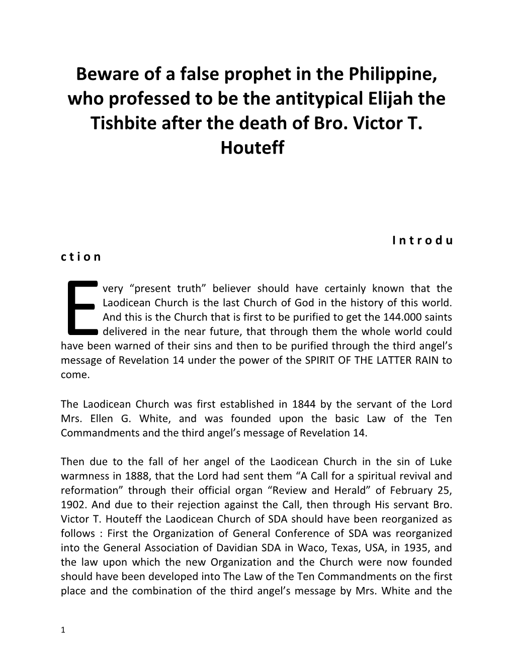 Beware of a False Prophet in the Philippine, Who Professed to Be the Antitypical Elijah