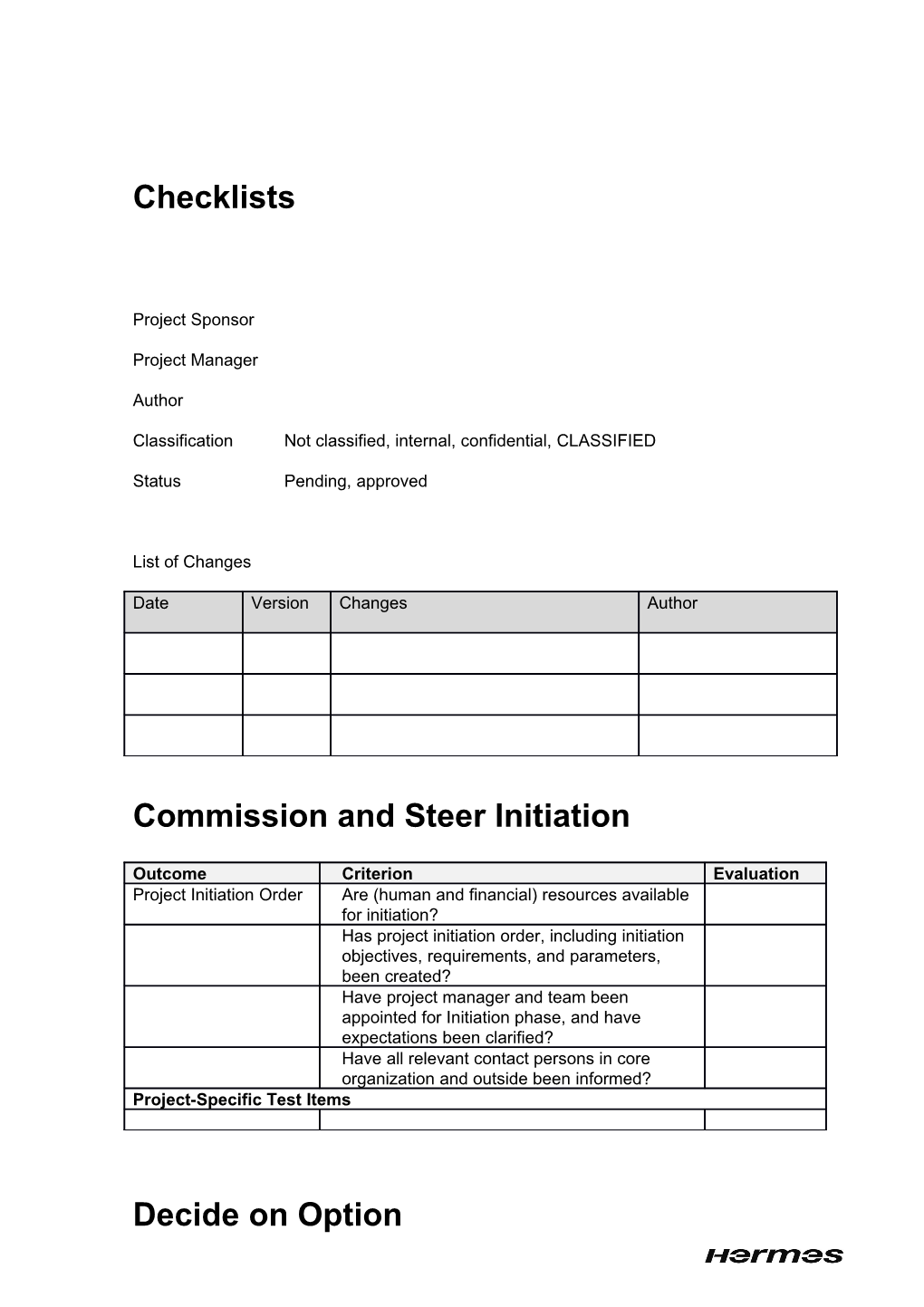 Commission and Steer Initiation